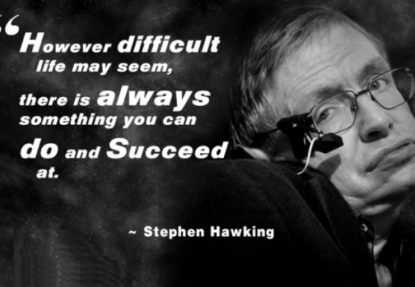 To a great man and scientist - Stephen Hawking